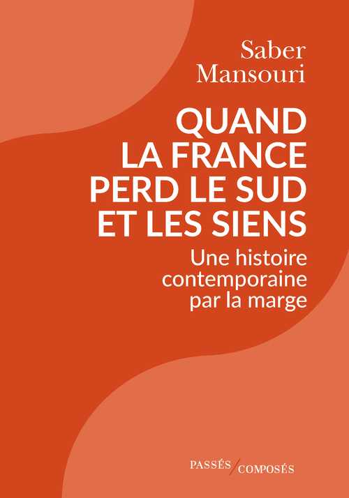 Quand la France perd le Sud et les siens