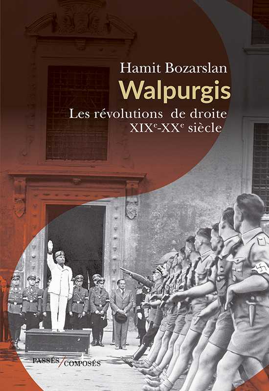 Walpurgis. Les révolutions de droite