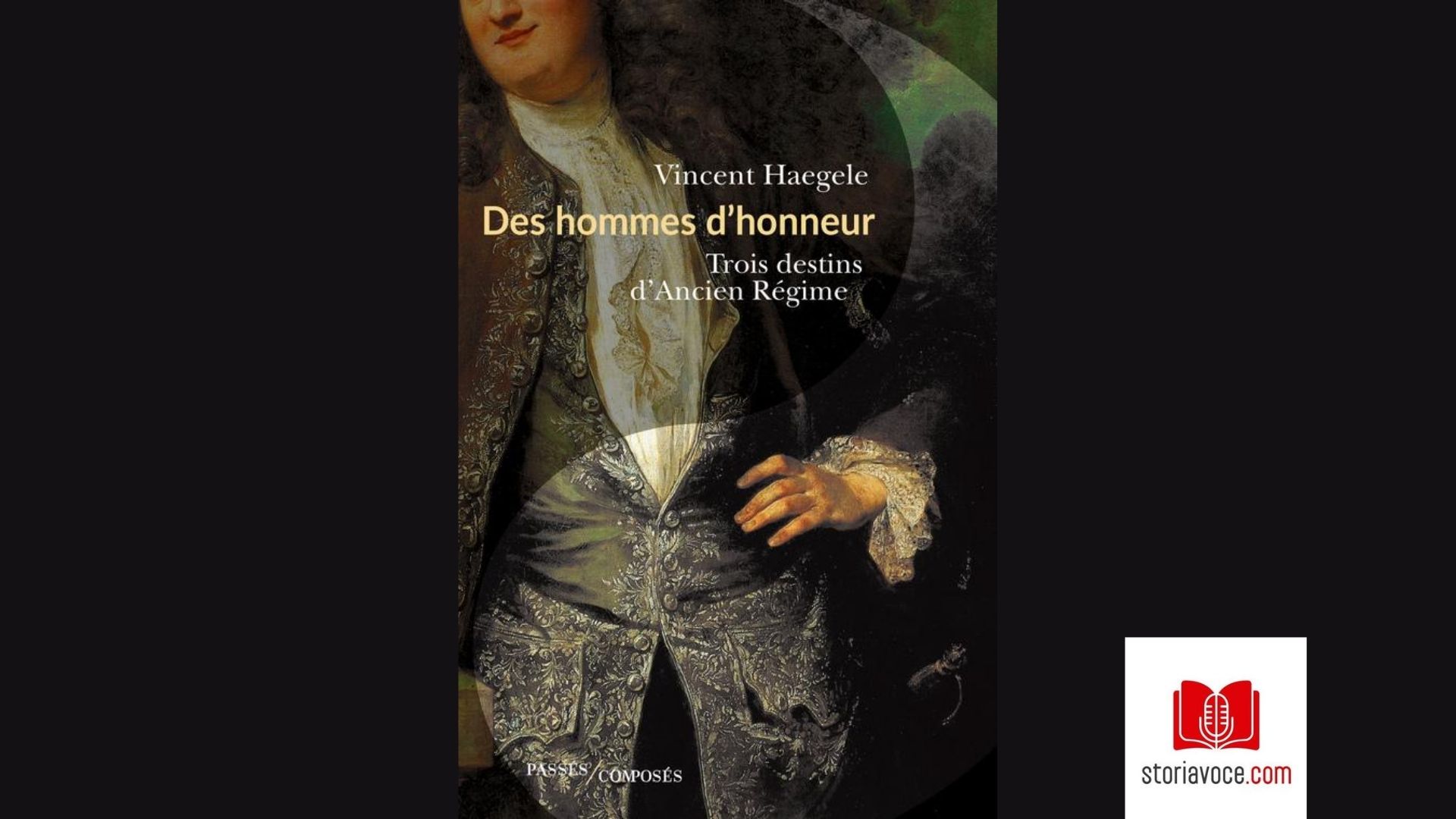 [Podcast] Des hommes d'honneur - Storia Voce